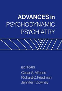 Cover image for Advances in Psychodynamic Psychiatry