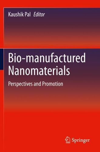 Cover image for Bio-manufactured Nanomaterials: Perspectives and Promotion