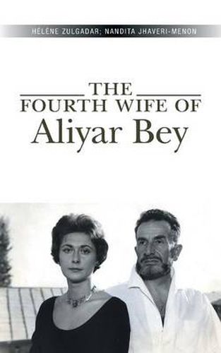 Cover image for The Fourth Wife of Aliyar Bey