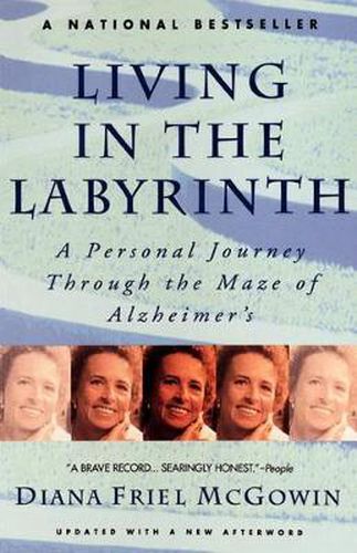 Cover image for Living in the Labyrinth: A Personal Journey through the Maze of Alzheimer'S