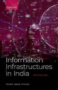 Cover image for Information Infrastructures in India: The Long View
