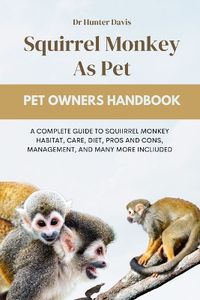 Cover image for Squirrel Monkey as Pet