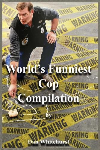 Cover image for World's Funniest Cop Compilation