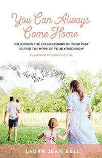 Cover image for You Can Always Come Home