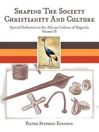 Cover image for Shaping the Society Christianity and Culture