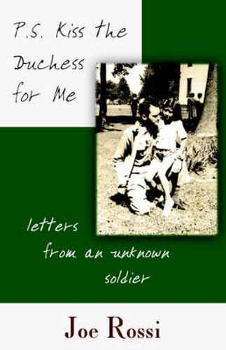 Cover image for P.S. Kiss the Duchess for Me: Letters from an Unknown Soldier