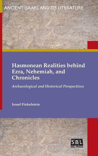 Cover image for Hasmonean Realities behind Ezra, Nehemiah, and Chronicles