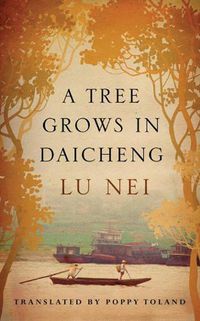 Cover image for A Tree Grows in Daicheng