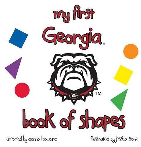 Cover image for My First Georgia Book of Shapes