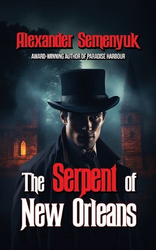 Cover image for The Serpent of New Orleans