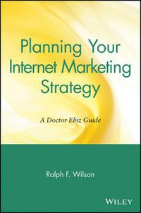 Cover image for Planning Your Internet Marketing Strategy: A Doctor Ebiz Guide