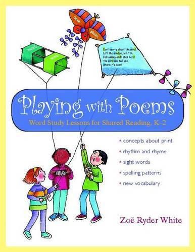 Cover image for Playing with Poems: Word Study Lessons for Shared Reading, K-2