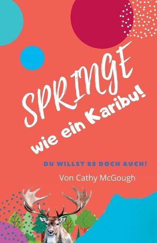 Cover image for Springe Wie Ein Karibu! Buch 1 German Edition