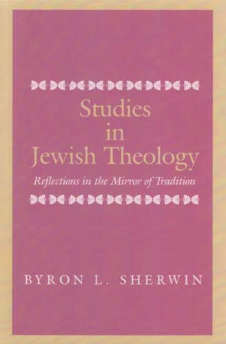 Cover image for Studies in Jewish Theology: Reflections in the Mirror of Tradition