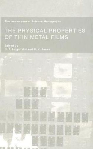 Cover image for The Physical Properties of Thin Metal Films