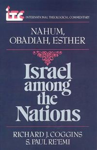 Cover image for Nahum, Obadiah, Esther: Israel among the Nations