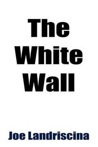 Cover image for The White Wall