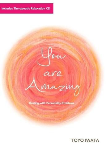 Cover image for You Are Amazing: Dealing with Personality Problems