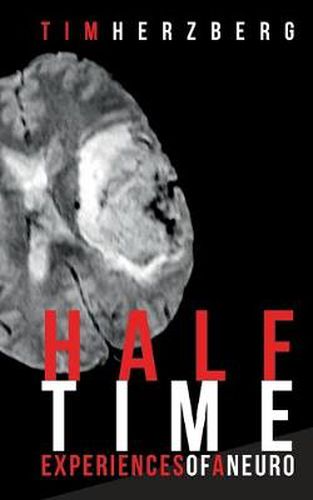 Cover image for Halftime: Experiences of a neuro