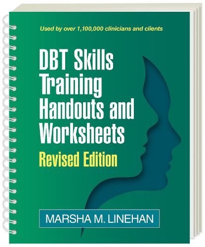Cover image for DBT Skills Training Handouts and Worksheets, Revised Edition, (Spiral-Bound Paperback)