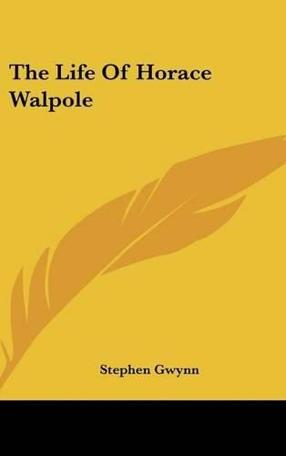 Cover image for The Life of Horace Walpole
