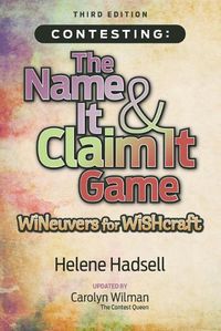 Cover image for Contesting: The Name It & Claim It Game: WINeuvers for WISHcraft