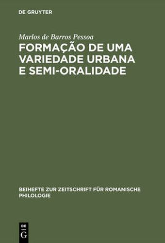 Cover image for Formacao de uma Variedade Urbana e Semi-oralidade