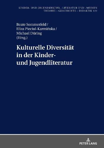 Kulturelle Diversitaet in der Kinder- und Jugendliteratur: Uebersetzung und Rezeption