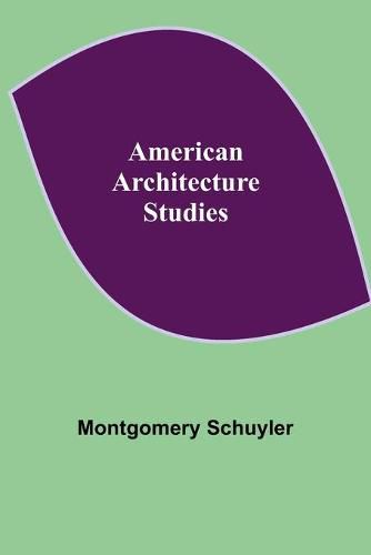 American Architecture: Studies