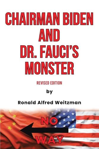 Cover image for Chairman Biden and Dr. Fauci's Monster