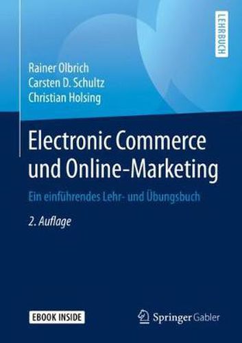 Electronic Commerce und Online-Marketing: Ein einfuhrendes Lehr- und UEbungsbuch