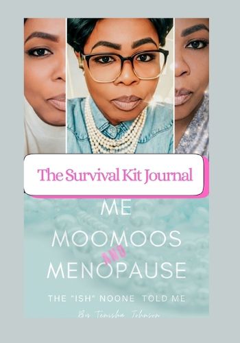 Cover image for Embracing The Milestones Me, Moomoos & Menopause ( The"Ish"Noone Told Me)