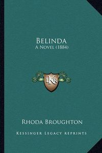 Cover image for Belinda: A Novel (1884)