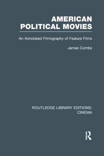 Cover image for American Political Movies: An Annotated Filmography of Feature Films