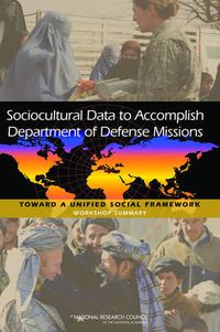 Cover image for Sociocultural Data to Accomplish Department of Defense Missions: Toward a Unified Social Framework