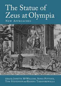 Cover image for The Statue of Zeus at Olympia: New Approaches