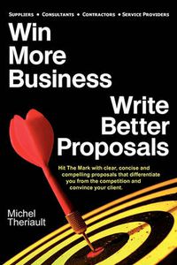 Cover image for Win More Business - Write Better Proposals