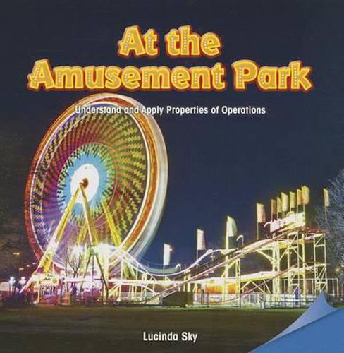 Cover image for At the Amusement Park: Understand and Apply Properties of Operations