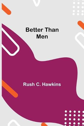 Cover image for Better Than Men