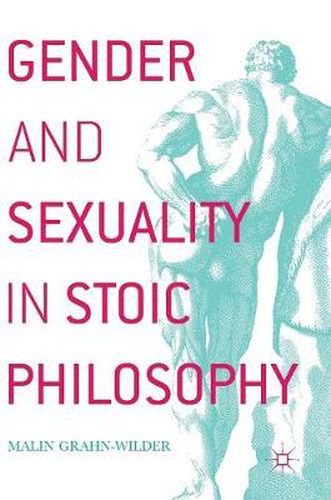 Cover image for Gender and Sexuality in Stoic Philosophy