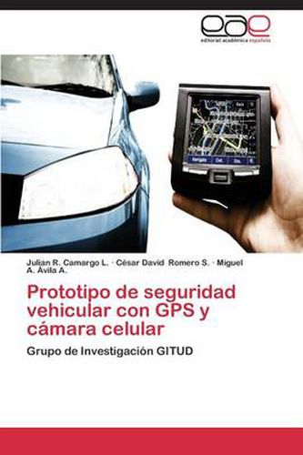 Cover image for Prototipo de seguridad vehicular con GPS y camara celular