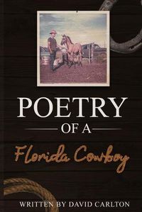 Cover image for Poetry of a Florida Cowboy