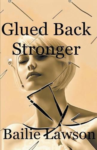 Cover image for Glued Back Stronger