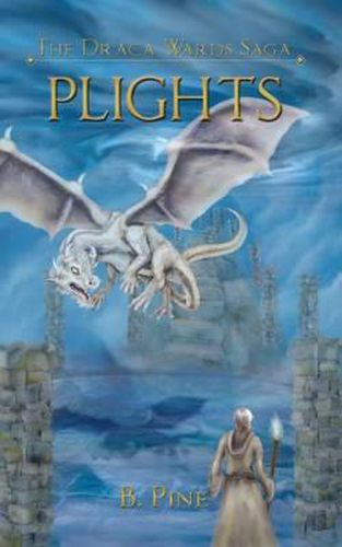 Cover image for Plights (the Draca Wards Saga, Book 2)