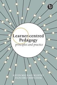 Cover image for Learner-centred Pedagogy: Principles and practice