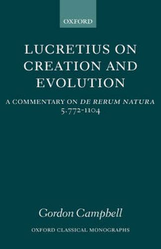 Lucretius on Creation and Evolution: A Commentary on De Rerum Natura