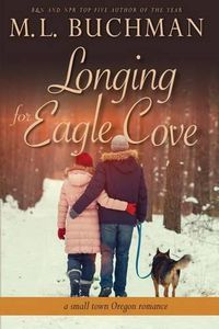 Cover image for Longing for Eagle Cove: a small town Oregon romance