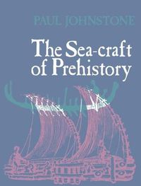 Cover image for The Sea-Craft of Prehistory