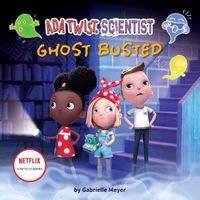 Cover image for ADA Twist, Scientist: Ghost Busted