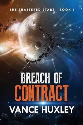 The Shattered Stars: Breach of Contract